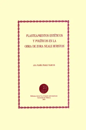 Planteamientos estéticos y políticos en la obra de Zora Neale Hurston