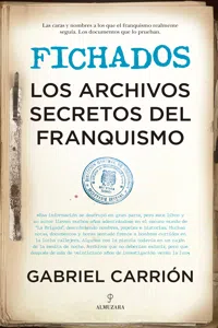 Fichados. Los archivos secretos del franquismo_cover