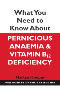 What You Need to Know About Pernicious Anaemia and Vitamin B12 Deficiency_cover