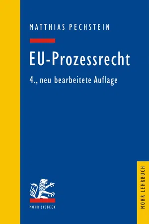 EU-Prozessrecht. Mit Aufbaumustern und Prüfungsübersichten