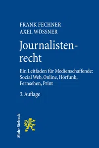 Journalistenrecht. Ein Leitfaden für Medienschaffende: Social Web, Online, Hörfunk, Fernsehen und Print_cover