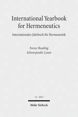 International Yearbook for Hermeneutics / Internationales Jahrbuch für Hermeneutik. Focus: Reading / Schwerpunkt: Lesen