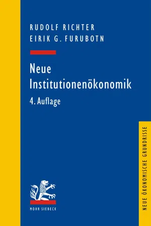 Neue Institutionenökonomik. Eine Einführung und kritische Würdigung