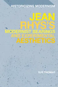 Jean Rhys's Modernist Bearings and Experimental Aesthetics_cover