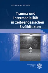 Trauma und Intermedialität in zeitgenössischen Erzähltexten_cover