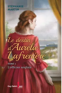 Le destin d'Aurélie Lafrenière, tome 1_cover