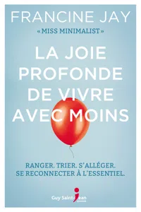 La joie profonde de vivre avec moins_cover