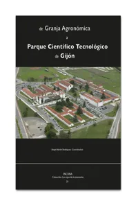 De Granja Agronómica a Parque Científico Tecnológico de Gijón_cover