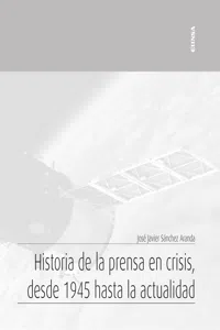 Historia de la prensa en crisis, desde 1945 hasta la actualidad_cover