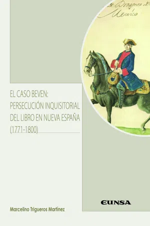 El caso Beven: persecución inquisitorial del libro en Nueva España (1771-1800)