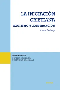 La iniciación cristiana. Bautismo y confirmación_cover