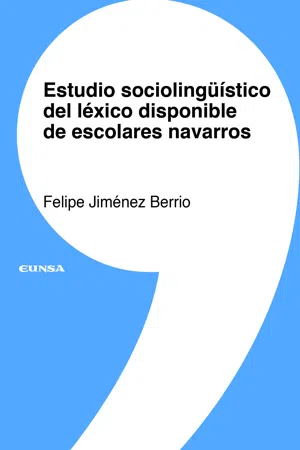 Estudio sociolingüístico del léxico disponible de escolares navarros