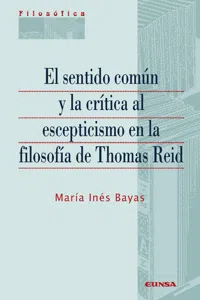 El sentido común y la crítica al escepticismo en la filosofía de Thomas Reid_cover