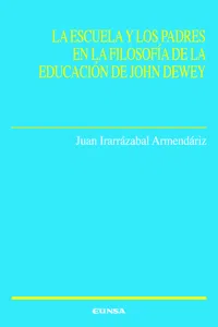 La escuela y los padres en la filosofía de la educación de John Dewey_cover