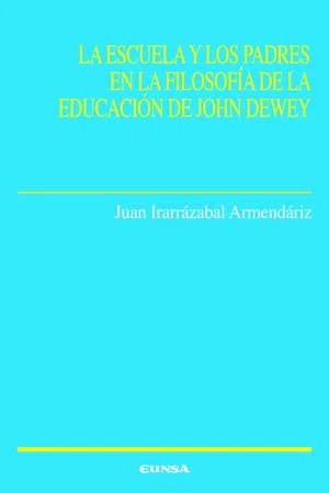 La escuela y los padres en la filosofía de la educación de John Dewey