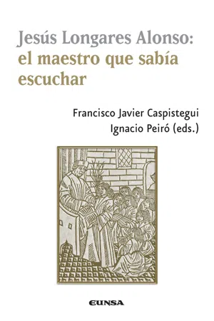 Jesús Longares Alonso: el maestro que sabía escuchar
