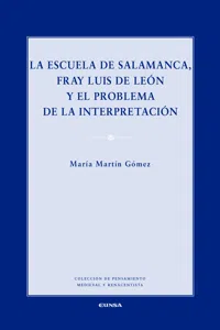 La Escuela de Salamanca, Fray Luis de León y el problema de la interpretación_cover