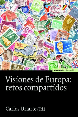 Visiones de Europa: retos compartidos