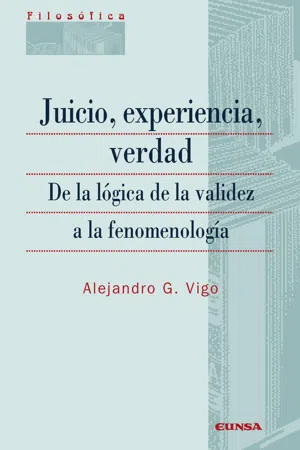 Juicio, experiencia, verdad. De la lógica de la validez a la fenomenología