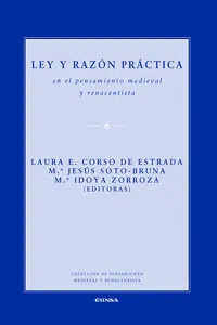 Ley y razón práctica en el pensamiento medieval y renacentista_cover