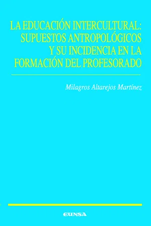 La educación intercultural: supuestos antropológicos