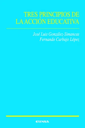 Tres principios de la acción educativa