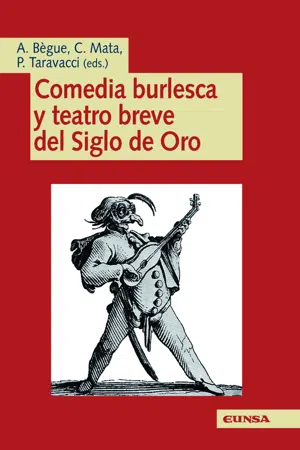 Comedia burlesca y teatro breve del Siglo de Oro