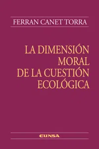 La dimensión moral de la cuestión ecológica_cover