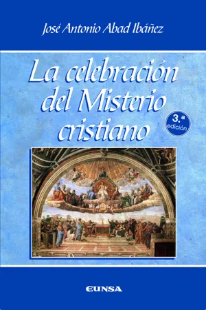 La celebración del misterio cristiano