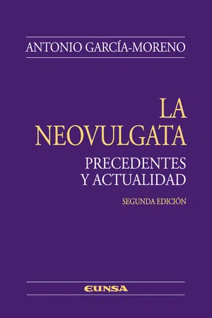 La Neovulgata. Precedentes y actualidad