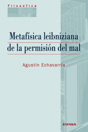 Metafísica leibniziana de la permisión del mal