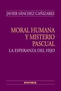 Moral humana y misterio pascual_cover