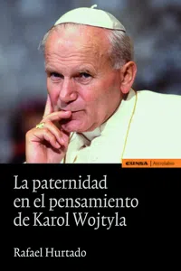 La paternidad en el pensamiento de Karol Wojtyla_cover