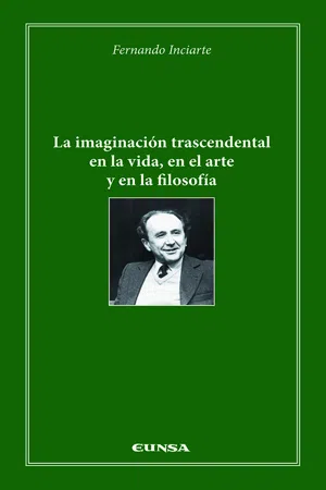 La imaginación trascendental en la vida, en el arte y en la filosofía