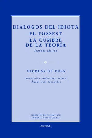 Diálogos del idiota; El Posset; La cumbre de la teoría