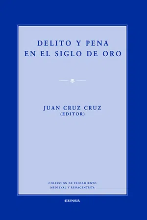 Delito y pena en el Siglo de Oro