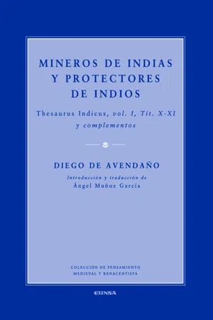 Mineros de Indias y protectores de indios