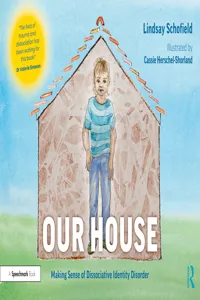 Our House: Making Sense of Dissociative Identity Disorder_cover