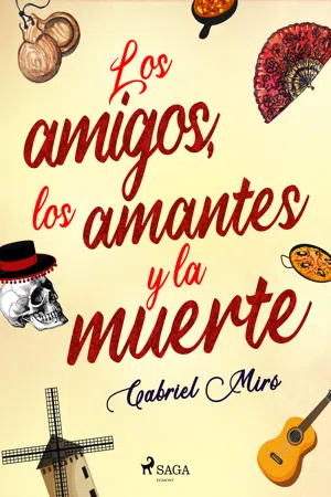 Los amigos, los amantes y la muerte