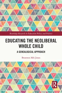 Educating the Neoliberal Whole Child_cover