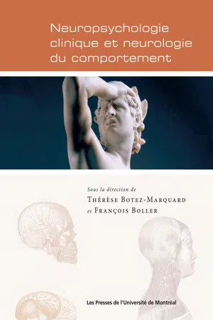 Neuropsychologie clinique et neurologie du comportement