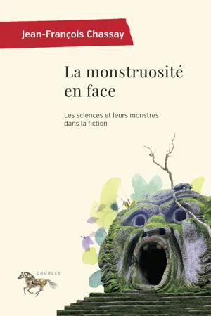 La monstruosité en face