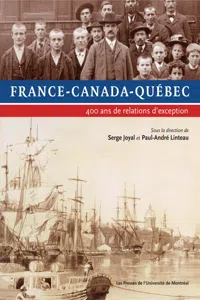 France-Canada-Québec. 400 ans de relations d'exception_cover