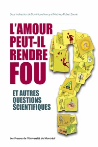 L'amour peut-il rendre fou et autres questions scientifiques_cover