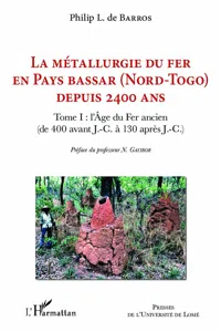 La métallurgie du fer en pays Bassar depuis 2400 ans_cover