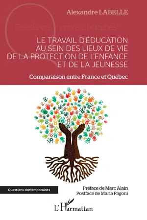 Le travail d'éducation au sein des lieux de vie de la protection de l'enfance et de la jeunesse