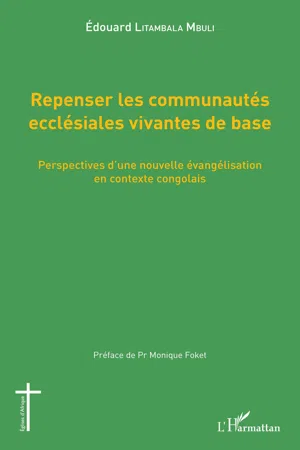 Repenser les communautés ecclésiales vivantes de base