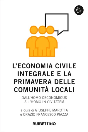 L'economia civile integrale e la primavera delle comunità locali