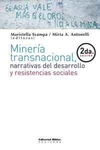 Minería transnacional, narrativas del desarrollo y resistencias sociales_cover