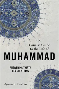 A Concise Guide to the Life of Muhammad_cover